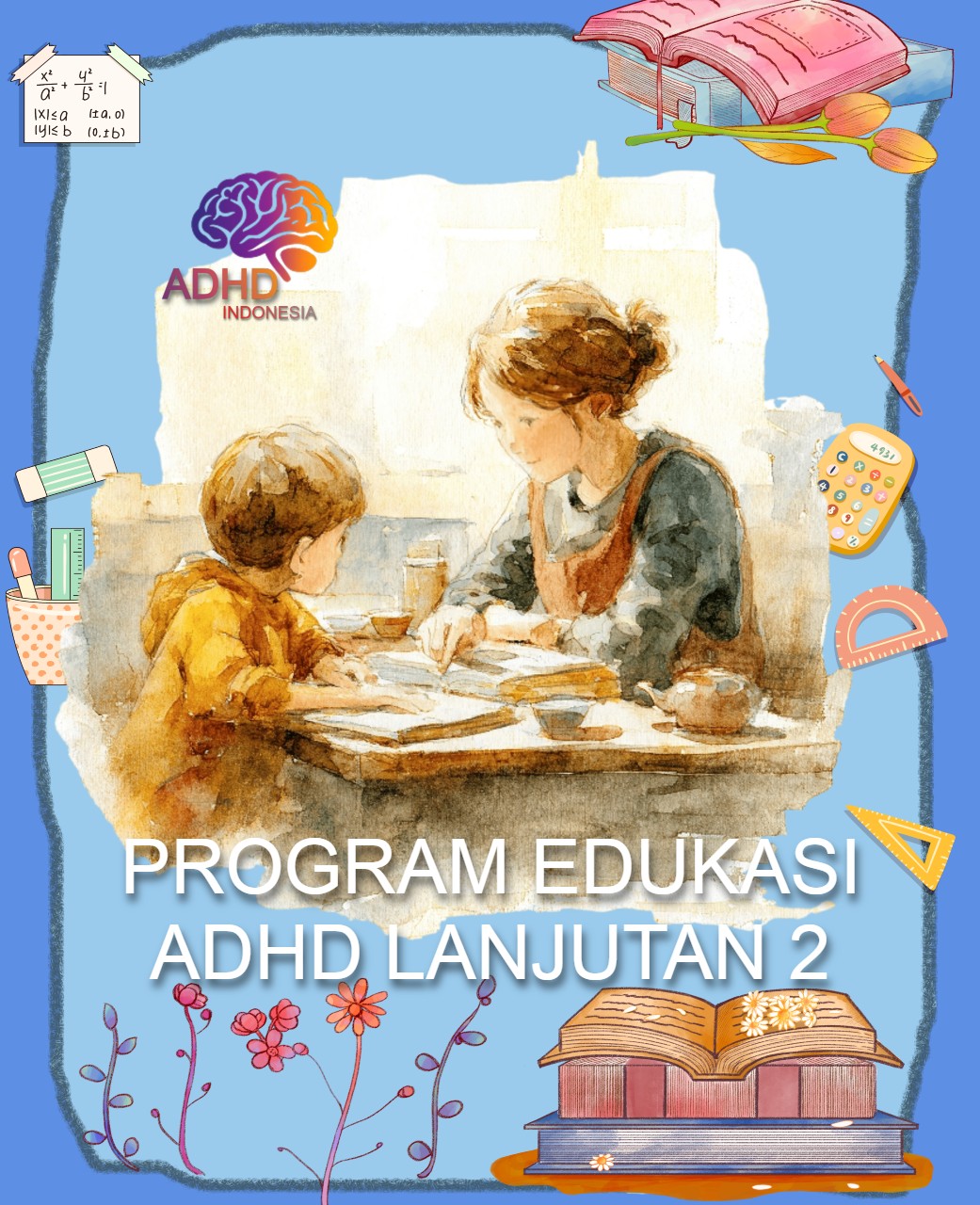 Program ADHD Indonesia Kabupaten Kepulauan Talaud Edukasi Lanjutan Tahap 2 untuk Orang Tua